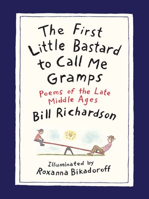 cover image of The First Little Bastard to Call Me Gramps